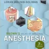 Brown’s Atlas Of Regional Anesthesia, 7th Edition (True PDF)