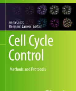 Cell Cycle Control
Methods and Protocols