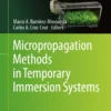 Micropropagation Methods in Temporary Immersion Systems