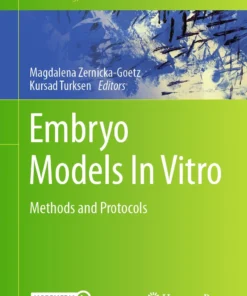 Embryo Models In Vitro
Methods and Protocols