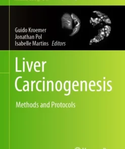 Liver CarcinogenesisrMethods and Protocols