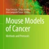 Mouse Models of CancerrMethods and Protocols