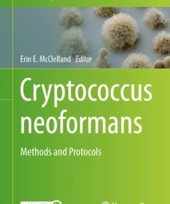 Cryptococcus neoformans
Methods and Protocols