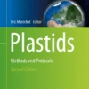 Plastids
Methods and Protocols