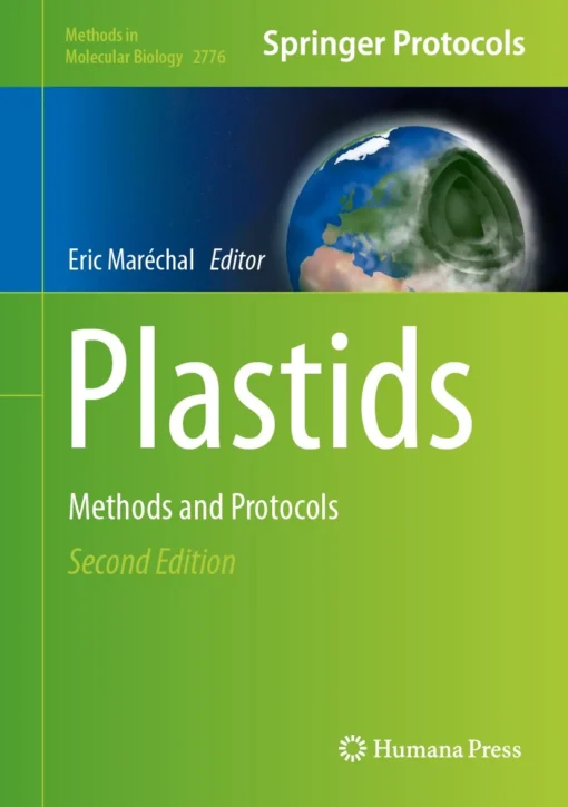 Plastids
Methods and Protocols