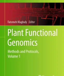 Plant Functional Genomics
Methods and Protocols, Volume 1