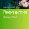 Photorespiration
Methods and Protocols