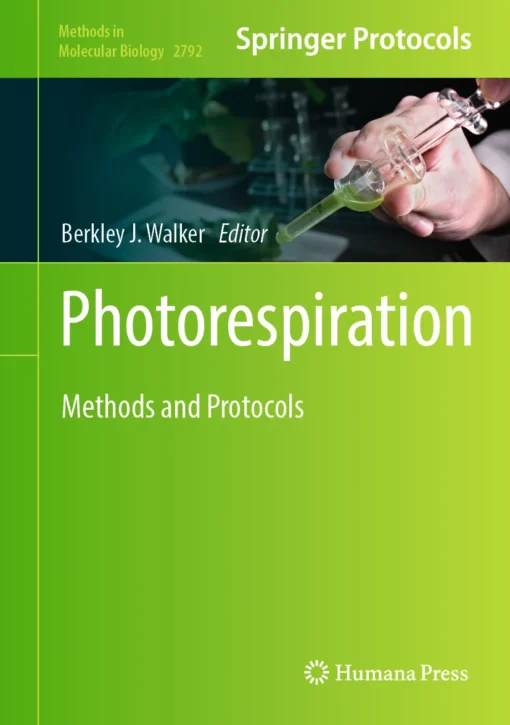 Photorespiration
Methods and Protocols