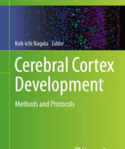 Cerebral Cortex DevelopmentrMethods and Protocols