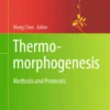 Thermomorphogenesis
Methods and Protocols