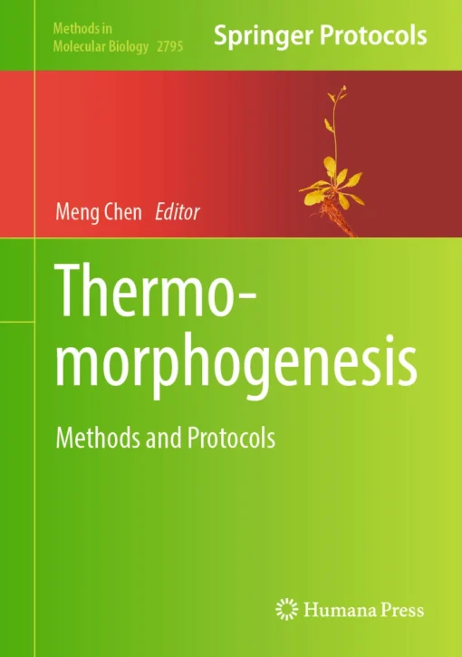 Thermomorphogenesis
Methods and Protocols