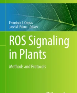 ROS Signaling in Plants
Methods and Protocols