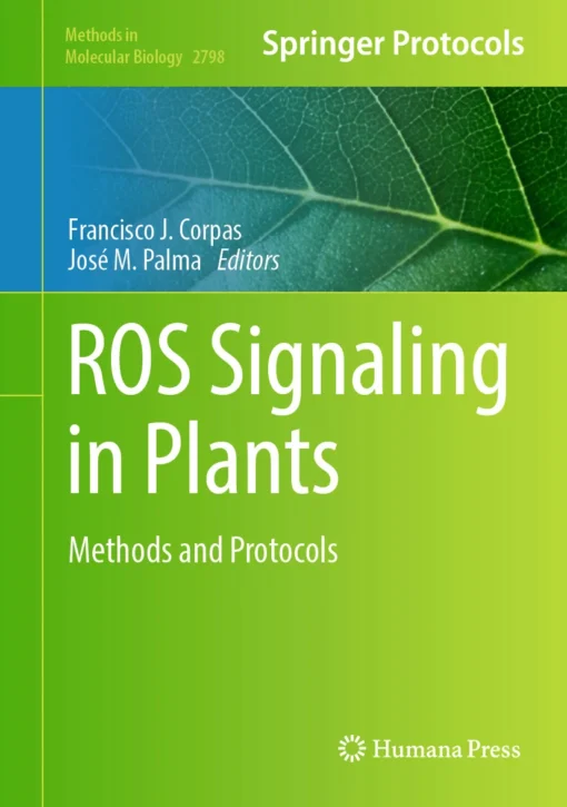 ROS Signaling in Plants
Methods and Protocols