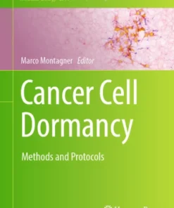 Cancer Cell DormancyrMethods and Protocols