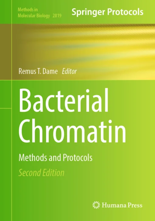 Bacterial Chromatin
Methods and Protocols