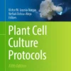 Plant Cell Culture Protocols