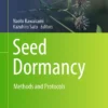 Seed Dormancy
Methods and Protocols