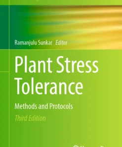 Plant Stress Tolerance
Methods and Protocols