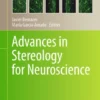 Advances in Stereology for Neuroscience