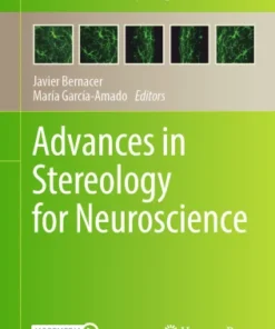 Advances in Stereology for Neuroscience