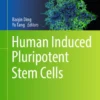 Human Induced Pluripotent Stem Cells