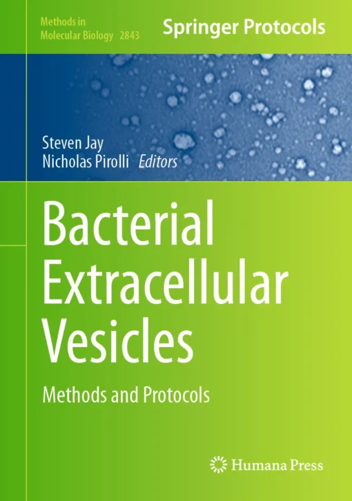 Bacterial Extracellular Vesicles
Methods and Protocols