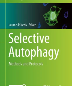 Selective Autophagy
Methods and Protocols