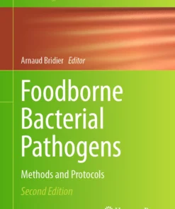 Foodborne Bacterial Pathogens
Methods and Protocols