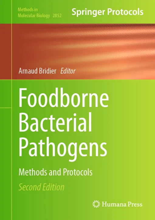 Foodborne Bacterial Pathogens
Methods and Protocols