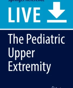 The Pediatric Upper Extremity