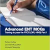 Advanced ENT MCQs: Training To Pass The FRCS (ORL-HNS) Part 1 (MasterPass) (EPUB)