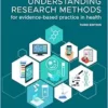 Understanding Research Methods For Evidence-Based Practice In Health, 3rd Edition (PDF)