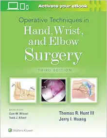 Operative Techniques In Hand, Wrist, And Elbow Surgery, 3rd Edition (PDF)