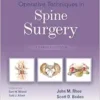 Operative Techniques In Spine Surgery, 3rd Edition (PDF)