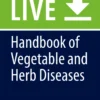 Handbook of Vegetable and Herb Diseases