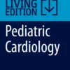 Pediatric Cardiology Fetal, Pediatric, and Adult Congenital Heart Diseases