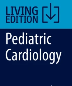 Pediatric Cardiology Fetal, Pediatric, and Adult Congenital Heart Diseases