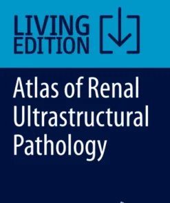 Atlas of Renal Ultrastructural Pathologys