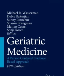 Geriatric Medicine
A Person Centered Evidence Based Approach