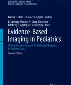 Evidence-Based Imaging in PediatricsrClinical Decision Support for Optimized Imaging in Pediatric Care