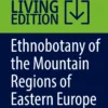 Ethnobotany of the Mountain Regions of Eastern Europe
Carpathians