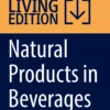 Natural Products in Beverages
Botany, Phytochemistry, Pharmacology and Processing