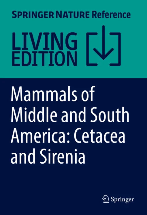 Mammals of Middle and South America: Cetacea and Sirenia