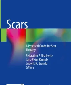 Scars
A Practical Guide for Scar Therapy