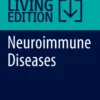 Neuroimmune DiseasessFrom Cells to the Living Brain