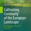 Cultivating Continuity of the European Landscape
New Challenges, Innovative Perspectives