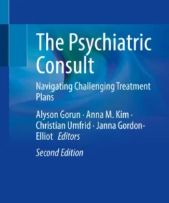 The Psychiatric Consult
Navigating Challenging Treatment Plans