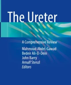 The Ureter
A Comprehensive Review