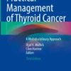 Practical Management of Thyroid Cancer
A Multidisciplinary Approach