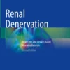 Renal Denervation
Treatment and Device-Based Neuromodulation